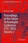 Kohei Arai - Proceedings of the Future Technologies Conference (FTC) 2024, Volume 2