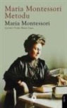 Maria Montessori - Maria Montessori Metodu