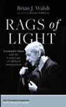Brian J. Walsh - Rags of Light