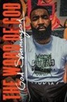 God Shammgod, To Be Confirmed 13a - The Word of God
