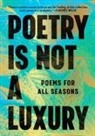 Anonymous - Poetry Is Not a Luxury