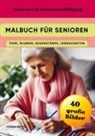 Casilda  Berlin, Casilda Berlin - Malbuch für Senioren - Tiere, Blumen, Gegenstände, Landschaften