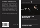 Cyranno Telles Bezerra - Arquitectura y arte eclesiásticos
