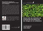Karina Artyuh, Yurii Bondarenko, Yuliya Loginova - Desarrollo de métodos de evaluación de detección de riesgos en la soldadura