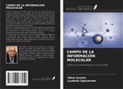 Viktor Kuzmin, Lyudmila Ognichenko - CAMPO DE LA INFORMACIÓN MOLECULAR
