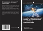 Rajiv Shinde, Vijayalaxmi Shinde - Derecho espacial, Internet basado en constelaciones de satélites y ciberseguridad