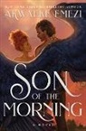 Akwaeke Emezi - Son of the Morning