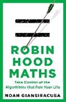 Noah Giansiracusa - Robin Hood Maths