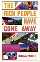 Regina Porter - The Rich People Have Gone Away