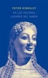 Peter Kingsley - En los oscuros lugares del saber