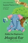 Suzanne Picerno - Eddie the Elephant's Magical Ear