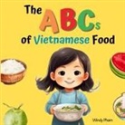 Windy Pham - The ABCs of Vietnamese Food