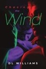DL Williams - Chasing the Wind