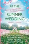 Katharine Ashe, Caroline Linden, Maya Rodale - At the Summer Wedding