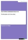 Ana Cristina Candanedo Arauz et al. - Probiedades del chocolate