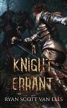 Ryan van Ells - A Knight Errant