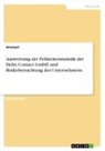 anonym - Auswertung der Fehlzeitenstatistik der Helix Contact GmbH und Risikobetrachtung des Unternehmens