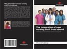 Alexandra König - The integration of new nursing staff from abroad
