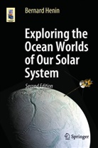 Bernard Henin - Exploring the Ocean Worlds of Our Solar System