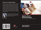 Heba Mahfouze, Sherin Mahfouze - Aperçu de la biotechnologie