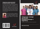 Alexandra König - Integracja nowego personelu pielegniarskiego z zagranicy