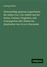 Ludwig Schrön - Siebenstellige gemeine Logarithmen der Zahlen von 1 bis 108000 und der Sinsus, Cosinus, Tangenten, und Contangenten aller Winkel des Quadranten von 10 zu 10 Secunden