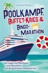 Susanne Meiwes - Poolkampf, Buffet-Krieg und Bingo-Marathon