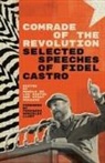 Fidel Castro, Manolo de los Santos, Vijay Prashad - Comrade of the Revolution