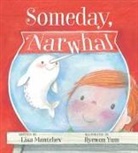 Lisa Mantchev, Hyewon Yum - Someday, Narwhal