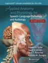 Donald R. Fuller, Fuller Donald R., DAVID JENSON, David E. Jenson, Barbara M. Peregoy, Peregoy Barbara M.... - Applied Anatomy and Physiology for Speech-Language Pathology and Audiology