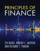 Zvi Bodie, Zvi (Boston University) Merton Bodie, Bodie Zvi, Robert C. Merton, Merton Robert C., Richard T. Thakor - Principles of Finance