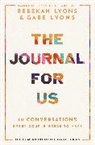 Gabe Lyons, Rebekah Lyons - The Journal for Us