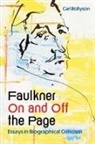 Carl Rollyson - Faulkner on and Off the Page