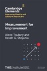 Kaveh G. Shojania, Shojania Kaveh G., Alene Toulany, Alene Shojania Toulany - Measurement for Improvement