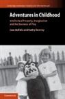 Jose Bellido, Jose (University of Kent Bellido, Bellido Jose, Kathy Bowrey, Kathy (University of New South Wales Bowrey, Bowrey Kathy - Adventures in Childhood: Volume 60