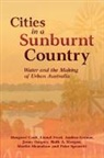 Margaret Cook, Margaret (University of the Sunshine Coast Cook, Lionel Frost, Lionel (Monash University Frost, Frost Lionel, Andrea Gaynor... - Cities in a Sunburnt Country