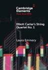 Laura Emmery, Laura (Emory University) Emmery - Elliott Carter''s String Quartet No. 1