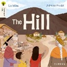 Liz Miles, Miles Liz, Adriana Predoi - Oxford Reading Tree Traditional Tales: Level 4: The Hill