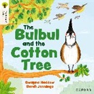Swapna Haddow, Haddow Swapna, Sarah Jennings - Oxford Reading Tree Traditional Tales: Level 5: The Bulbul and the