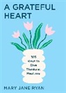 M.J. Ryan - A Grateful Heart