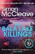 Simon McCleave - The Bala Lake Killings - A Snowdonia Murder Mystery