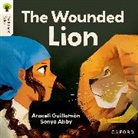 Araceli GuillamA³n, Araceli GuillamÃ³n, Araceli Guillaman, Sonya Abby - Oxford Reading Tree Traditional Tales: Level 7: The Wounded Lion