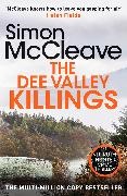 Simon McCleave - The Dee Valley Killings - The unputdownable bestselling detective series from a beloved Welsh crime author