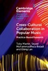 Seyed MohammadReza Beladi, Seyed Mohammadreza (BeladiUniversity of Huddersfield) Beladi, Dang Lan, Đăng Lan, Ðang Lan, Toby Martin... - Cross-Cultural Collaboration in Popular Music
