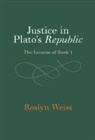 Roslyn Weiss, Roslyn (Lehigh University Weiss, Weiss Roslyn - Justice in Plato''s Republic