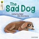Catherine Baker, Catherine Shovkova Baker, Olia Shovkova - Oxford Reading Tree Traditional Tales: Level 1+: The Sad Dog