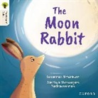 Suzannah Ditchburn, Santhya Shenbagam Radhakrishnan - Oxford Reading Tree Traditional Tales: Level 3: The Moon Rabbit