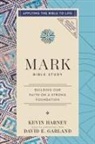 David E. Garland, Kevin G. Harney - Mark Bible Study