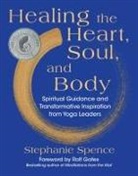 Stephanie Spence - Healing the Heart, Soul, and Body