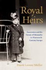 Frank Lorenz Muller, Frank Lorenz (University of St Andrews Muller, Frank Lorenz Müller - Royal Heirs